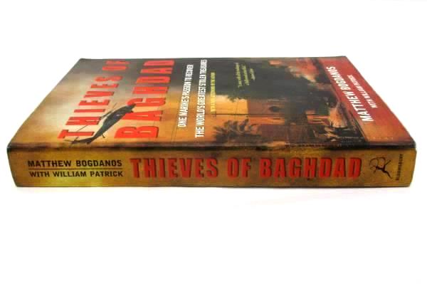 Thieves of Baghdad by Matthew Bogdanos William Patrick Softcover 2006 Bloomsbury