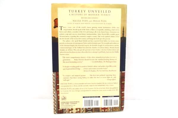 Turkey Unveiled by Nicole Pope & Hugh Pope Softcover 2011 Overlook Duckworth