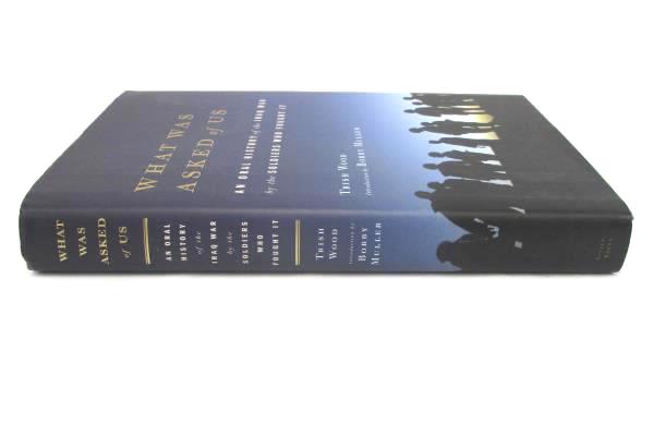 What Was Asked of Us by Trish Wood Bobby Muller HC DJ 2006 First Edition