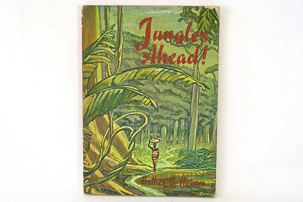 Jungles Ahead Paperback Book Revised Edition Copyright 1952 By Esther D. Horner