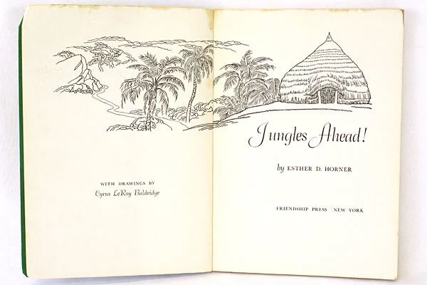 Jungles Ahead Paperback Book Revised Edition Copyright 1952 By Esther D. Horner