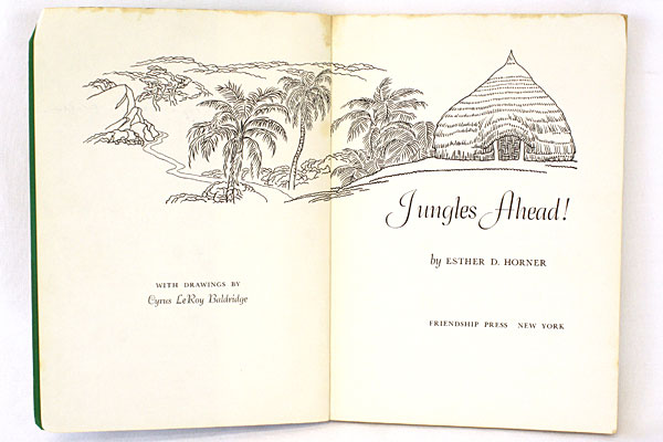 Jungles Ahead Paperback Book Revised Edition Copyright 1952 By Esther D. Horner