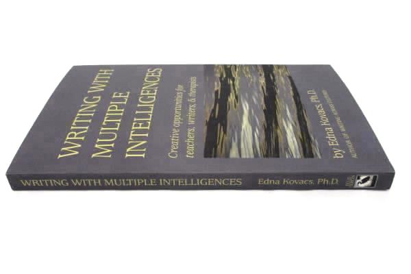 Writing With Multiple Intelligences by Edna Kovacs PhD SC 2001