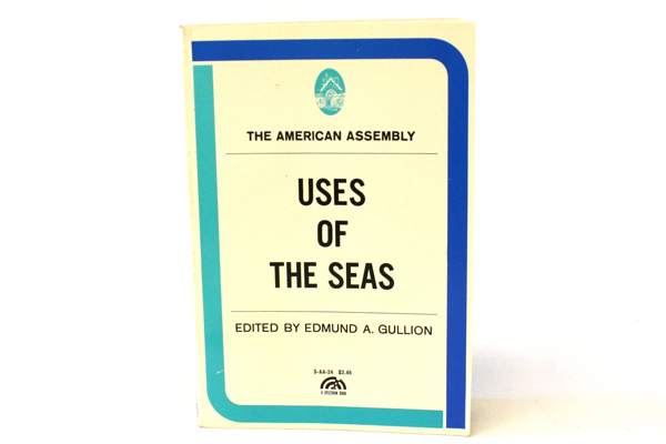 1968 Rare American Assembly Paperback Book Uses Of The Seas By Edmund A Gullion