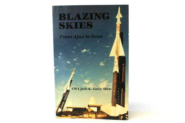Blazing Skies From Ajax To Zeus By CW4 Jack K. Emry (Ret.) Signed