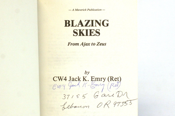 Blazing Skies From Ajax To Zeus By CW4 Jack K. Emry (Ret.) Signed