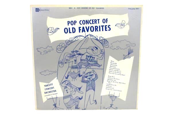 Pop Concert of Old Favorites Concertone LP Record 2051 Varsity Concert Orchestra