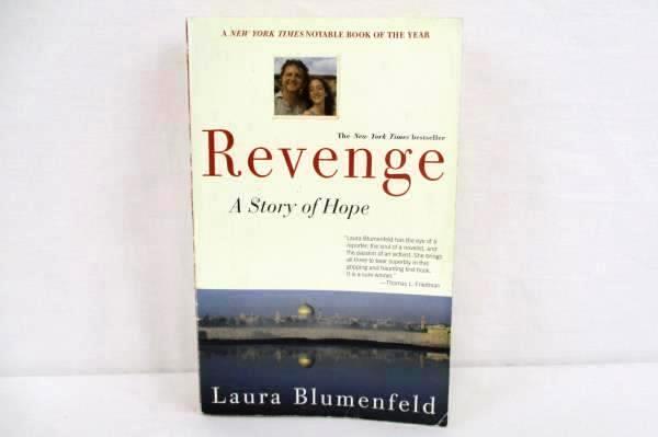 Revenge: A Story of Hope by Laura Blumenfeld 2002 Softcover