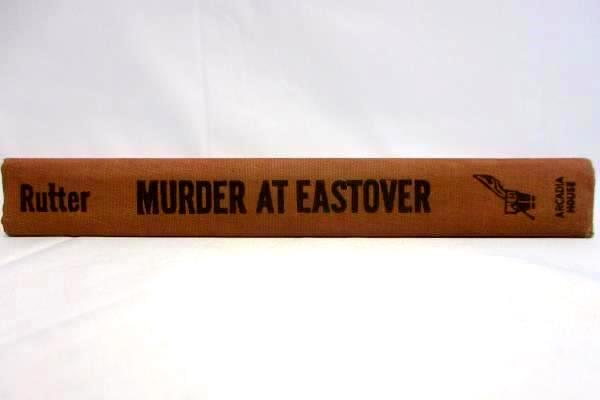Vintage Hardcover 1958 Murder At Eastover Amanda Rutter Arcadia House ~VERY RARE