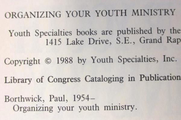 Organizing Your Youth Ministry by Paul Borthwick Hardcover Dust Jacket Zondervan