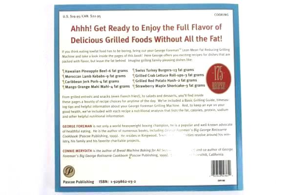 2000 The George Foreman Lean Mean Fat Reducing Grilling Machine Cookbook