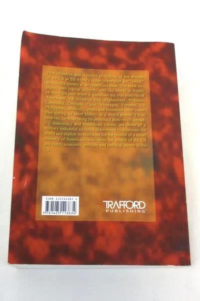 The Rise and Fall of the American Empire 1492-2006 by Rocky M. Mirza Trafford