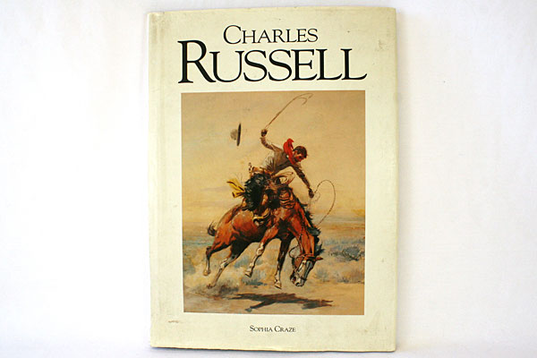 Charles Russell By Sophia Craze 71 Full Color 21 Black and White Illustrations