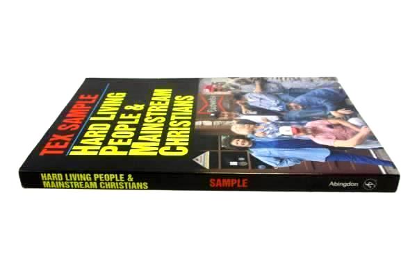 Hard Living People & Mainstream Christians by Tex Sample Contemporary Advice