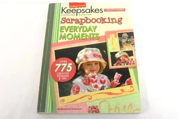 Creating Keepsakes Scrapbook Magazine Scrapbooking Everyday Moments 775 Tips