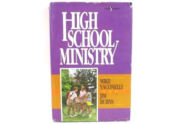 High School Ministry Mike Yaconelli & Jim Hard Cover Dust Jacket