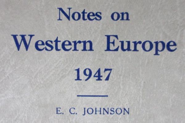 Vintage "Notes on Western Europe 1947" by E.C. Johnson Printed in the USA