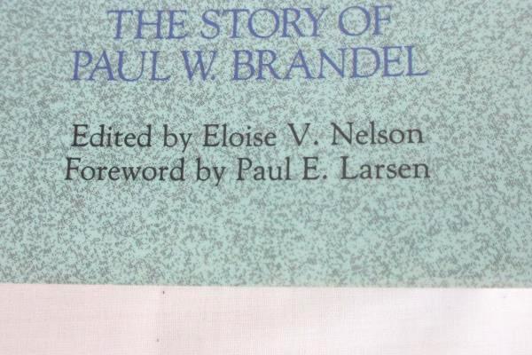 A Giving Spirit The Story of Paul Brandel Ed by Eloise Nelson 1990 Covenant