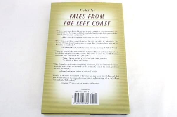 Tales From The Left Coast by James Hirsen Hardcover 2003 Crown Forum