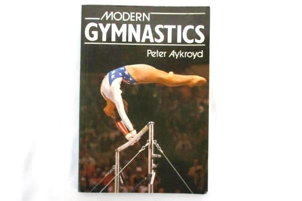 Modern Gymnastics by Peter Aykroyd 1985 Paperback