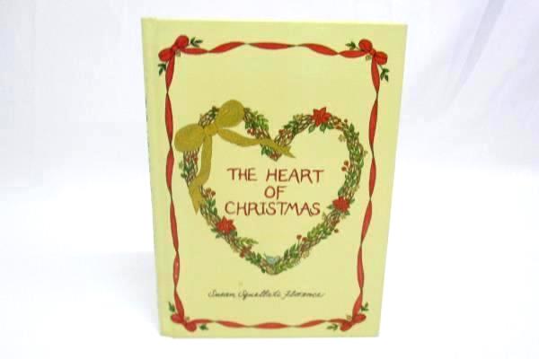 The Heart of Christmas by Susan Florence 1988 Hardcover C.R. Gibson