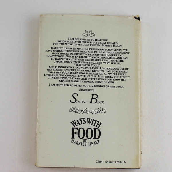 Ways With Food by Harriet Healy 1982 Hardcover Book with Dust Jacket